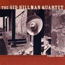 The Sid Hillman Quartet Three Songs EP